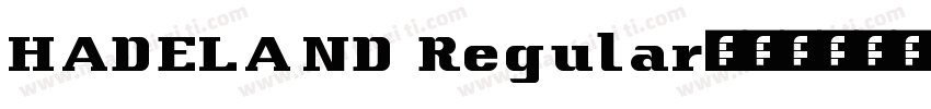 HADELAND Regular字体转换